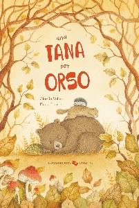 TANA PER ORSO. EDIZ. A COLORI