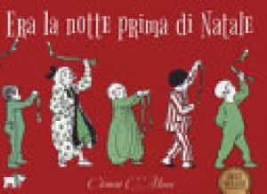 ERA LA NOTTE PRIMA DI NATALE. EDIZ. A CO