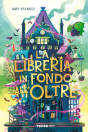 LA LIBRERIA IN FONDO ALL'OLTRE